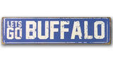 Lets Go Buffalo rustic wood sign