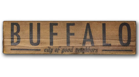 Buffalo: City of Good Neighbors rustic wood sign